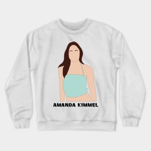Amanda Kimmel Crewneck Sweatshirt